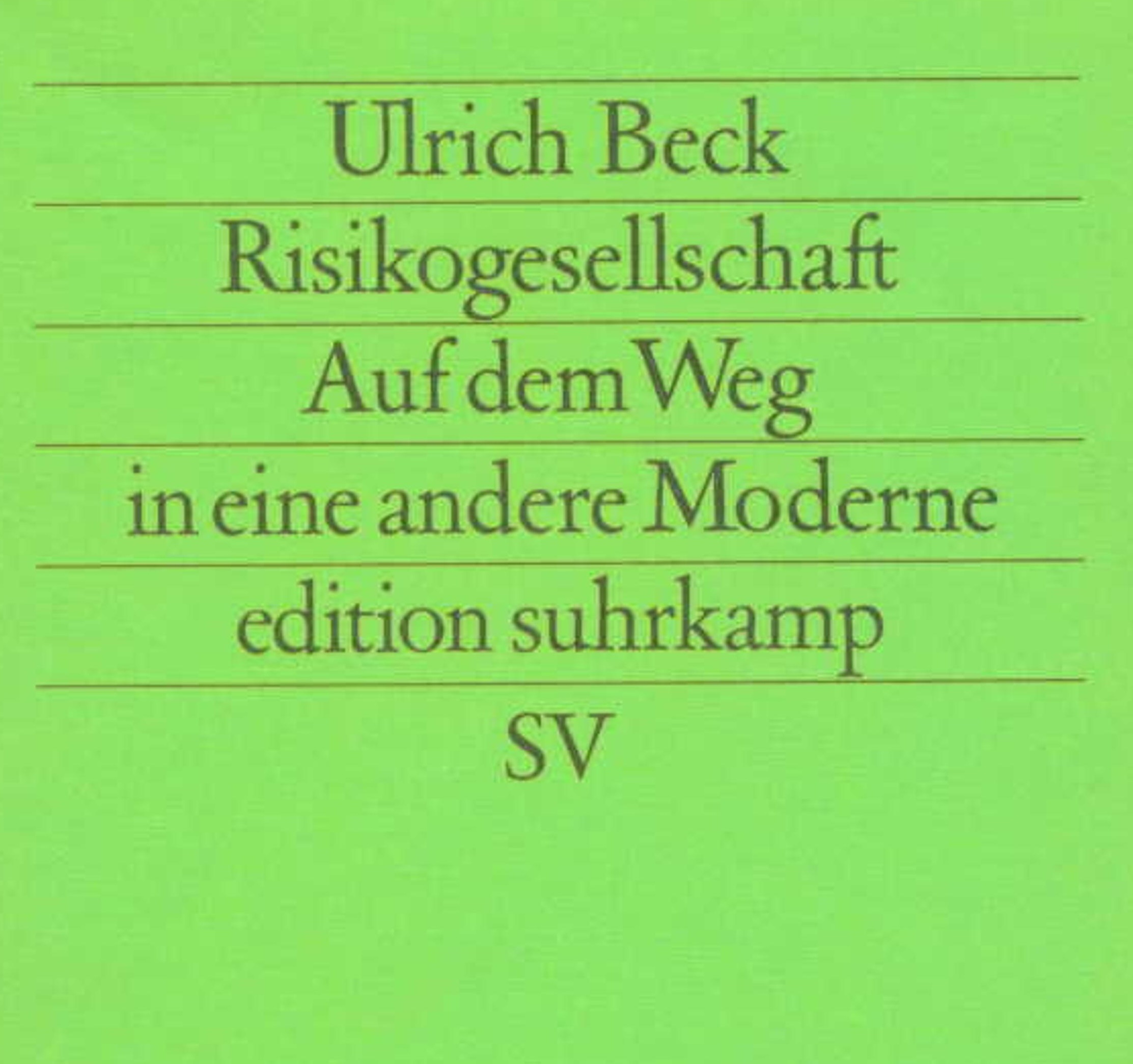 Cover of Risikogesellschaft - Auf dem Weg in eine andere Moderne - Ulrich Beck